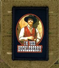 I’m Your Huckleberry Morale Patch / Military Badge Tactical Hook & Loop 271 picture