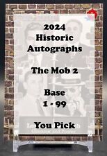2023 Historic Autographs The Mob 2 Base 1-99 - You Pick picture