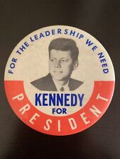 1960 John F. Kennedy JFK For the Leadership We Need pinback campaign 3.5