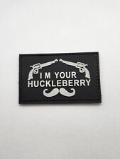I'm Your Huckleberry 3D PVC Tactical Morale Patch – Hook Backed picture
