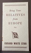 CUNARD WHITE STAR~BRING RELATIVES FROM EUROPE~1937 BOOKLET~PRE WW II IMMIGRATION picture