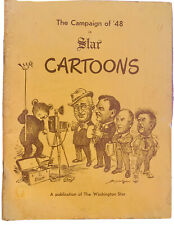 Washington Star presidential campaign of '48 cartoons Truman Dewey 1948 picture
