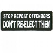Motorcycle Biker Vest Jacket Patch - Stop Repeat Offenders Dont ReElect them picture
