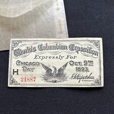 1893 Chicago World's Columbian Expo. Chicago Day Ticket  No. 21887. Rare. picture