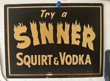Original Vintage 1957 Squirt Soda Advertising Soda Sign Rare Try A Sinner  Wow picture