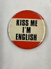 Kiss Me I’m English Vintage 1980s Pinback Button picture
