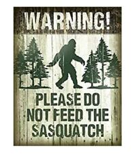 PLEASE DO NOT FEED THE SASQUATCH TIN SIGN METAL POSTER BIGFOOT WALL ART  picture
