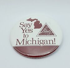 Vintage 1980s Blatz Beer Say Yes To Michigan Pinback Button 2.25