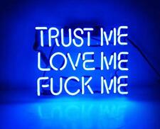 Trust Me Love Me Fvck Me Blue Acrylic 14